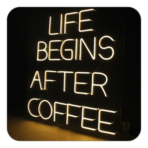 Placa Luminoso Led Neon Life Begins After Coffee Cafeteria