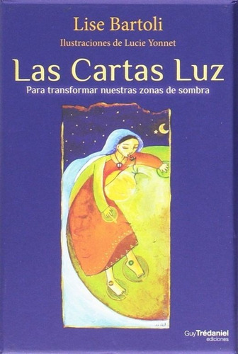 Las Cartas De La Luz (libro + Cartas): No, De Lise Bartoli. Serie No, Vol. No. Editorial Guy Tredaiel, Tapa Blanda, Edición No En Español, 1