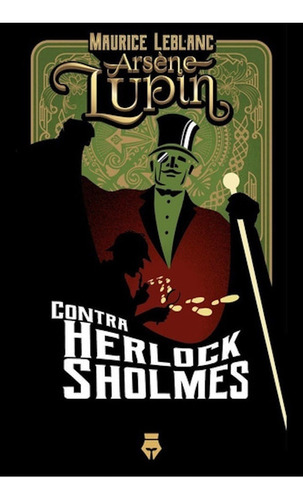 Arsene Lupin Contra Herlock Holmes - Leblanc - Fondo - Libro