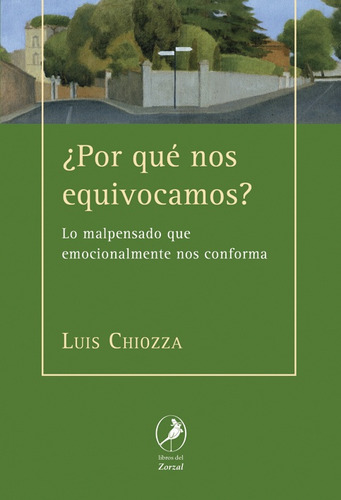 Por Que Nos Equivocamos? - Luis Chiozza