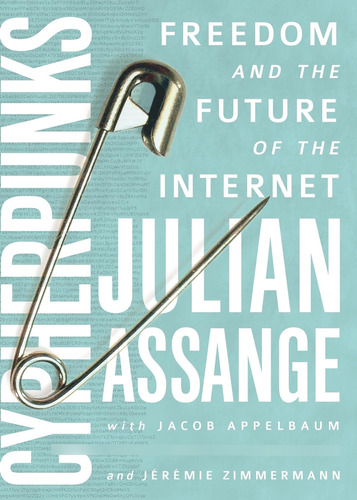 Libro Cypherpunks: Freedom And The Future Of The Internet-in