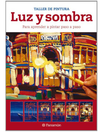 Libro Luz Y Sombra Para Aprender A Pintar Paso A Paso (talle