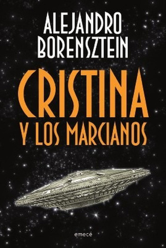 Libro Cristina Y Los Marcianos Alejandro Borensztein Emece