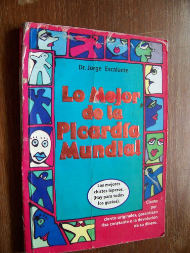 Lo Mejor De La Picardía Mundial-chistes Léperos-j. Escalante