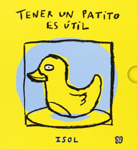 Tener Un Patito Es Util - Isol - Libro Nuevo Fce