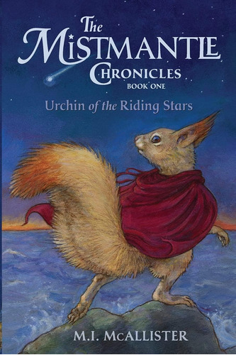 Libro: Urchin Of The Riding Stars (the Mistmantle Chronicles