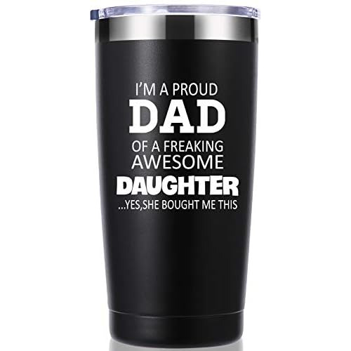 Soy Un Padre Orgulloso De Una Hija Increíble De 20 Oz....