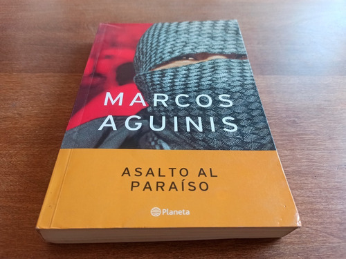 Libro Asalto Al Paraiso (marcos Aguinis) Usado Exc Estado 