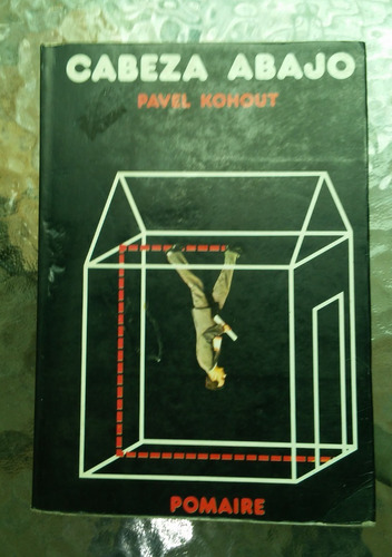 Cabeza Abajo / Pavel Kohout