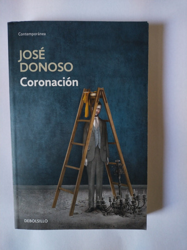 Coronación / José Donoso