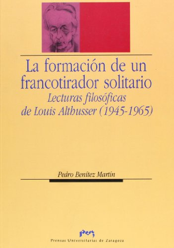 Libro La Formacion De Un Francotirador Solitario De Benitez