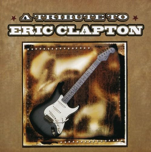 Cd A Tribute To Eric Clapton - Artistas Varios