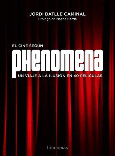 Libro El Cine Según Phenomena  De Jordi Batlle Caminal  Mino