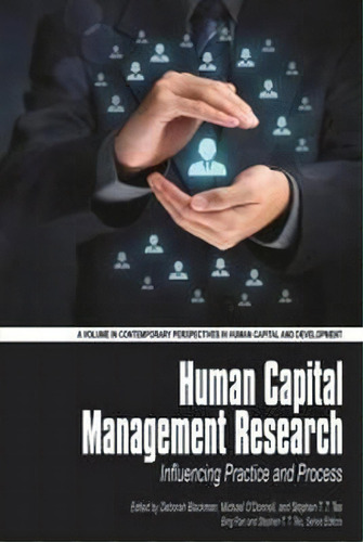 Human Capital Management Research : Influencing Practice And Process, De Deborah Blackman. Editorial Information Age Publishing, Tapa Blanda En Inglés, 2016
