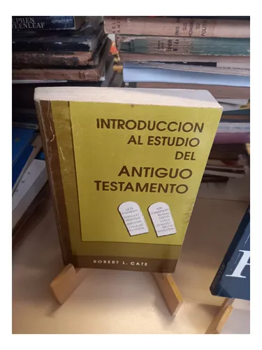 Introducción Al Estudio Del Antiguo Testamento - Robert Cate (Usado)