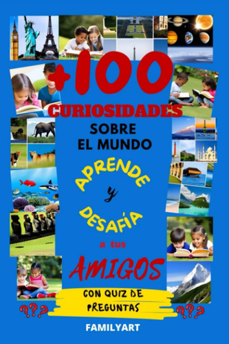 Libro: Curiosidades Sobre El Mundo Para Niños: Aprende Y Des