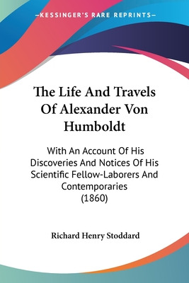 Libro The Life And Travels Of Alexander Von Humboldt: Wit...