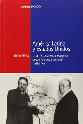 Libro América Latina Y Estados Unidos De Rinke Stephan Marci