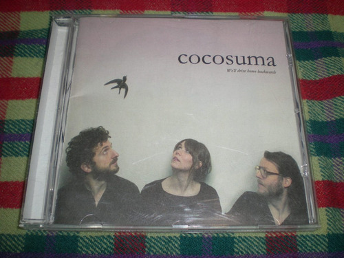 Cocosuma / We Ll Drive Home Backwards C55