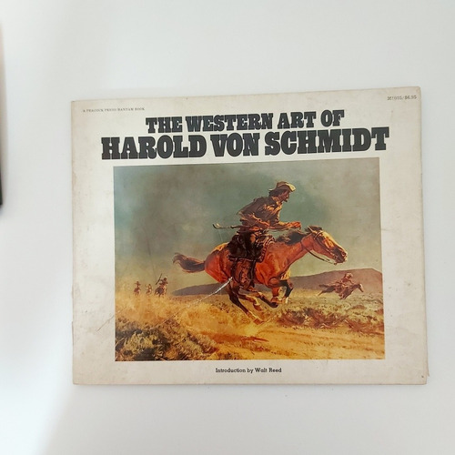 The Western Art Of Harold Schmidt - Walt Reed (g)