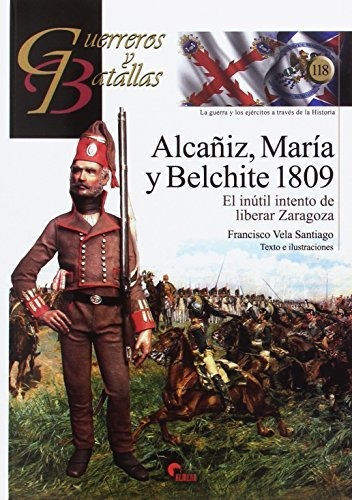 Alcañiz, María Y Belchite 1809