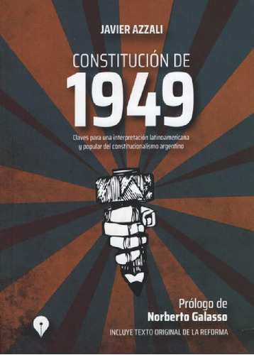 Libro - Constitucion De 1949 - Claves Para Una Interpretaci