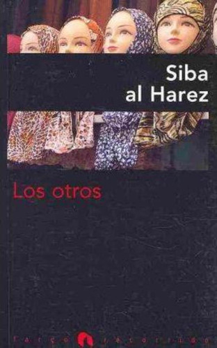 Otros, Los, De Al Harez, Siba. Editorial El Anden, Tapa Tapa Blanda En Español