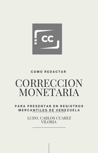 Cómo Redactar Corrección Monetaria En Venezuela