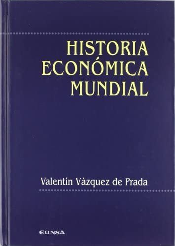 Libro: Historia Económica Mundial (libros Economía) (spa&..