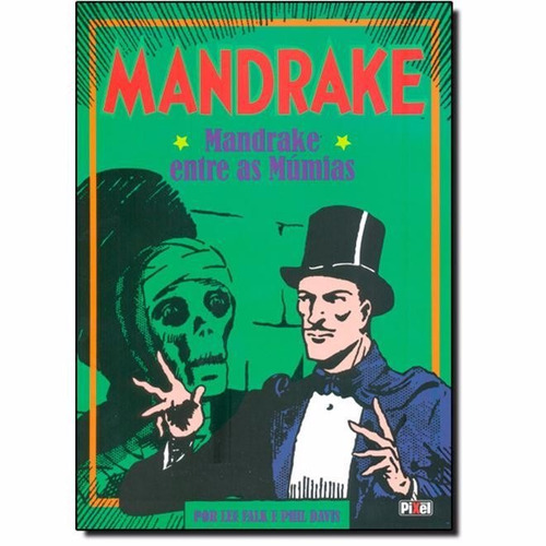 Mandrake Entre As Múmias - Editora Mediapixel - Bonellihq Cx346 I21