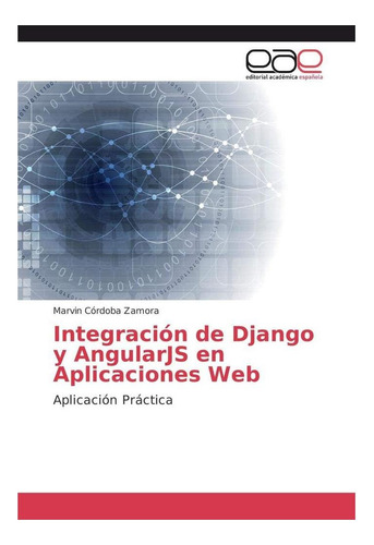 Libro: Integración De Django Y Angularjs En Aplicaciones
