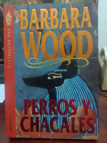 Perros Y Chacales - Barbara Wood