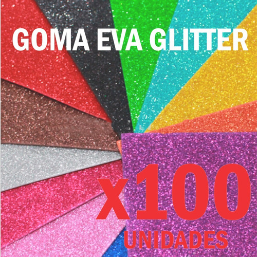100 Goma Eva Colores Glitter 60x40 Calidad Premiun Brillos