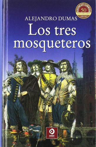 Libro Los Tres Mosqueteros - Dumas, Alejandro