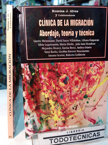 Clinica De La Migracion  Abordaje, Teoria Y Tecnica  -rv