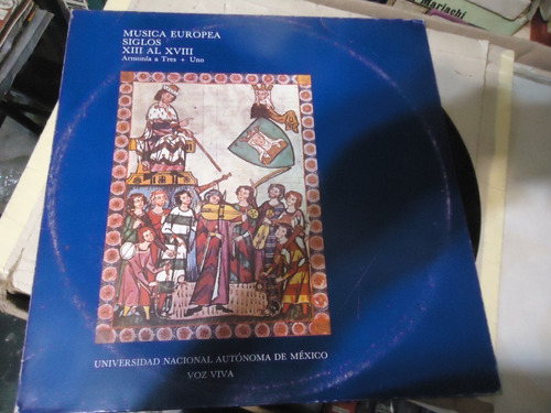 Musica Europea Siglos 13 Al 18 Armonia A Tres Mas Uno Lp