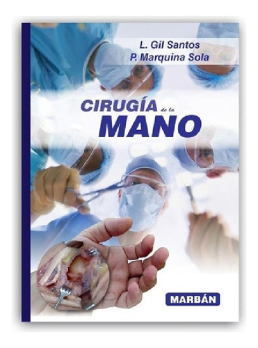 Libro - Cirugía De La Mano, De L. Gil Santos. Editorial Mar