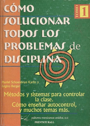 Libro Como Solucionar Todos Los Problemas De Disciplina De M