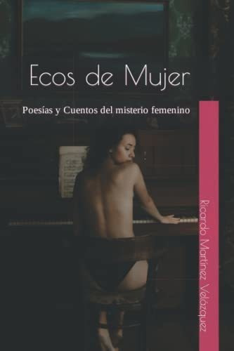 Libro : Ecos De Mujer - Velazquez, Ricardo Martinez