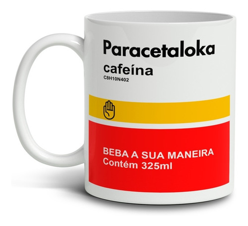 Caneca Xícara Remédio Paracetaloka Divertida Engraçada