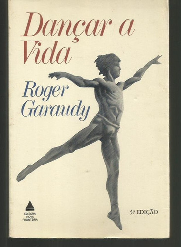 Dançar A Vida - Roger Garaudy 