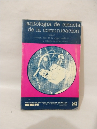 Antología De Ciencia De La Comunicación José María De La Mor
