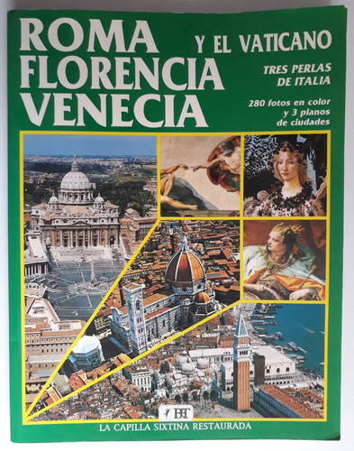 Libro Roma Florencia Venecia Y El Vaticano 280 Fotos A Color
