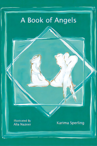 A Book Of Angels, De Sperling, Karima. Editorial Lightning Source Inc, Tapa Blanda En Inglés