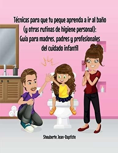 Técnicas Para Que Tu Peque Aprenda A Ir Al Baño (y Otras Rut