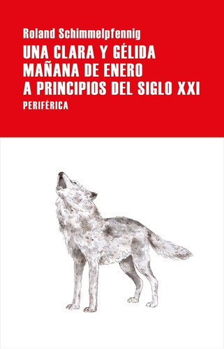 Libro Una Clara Y Gelida Mañana De Enero A Principios Del Si