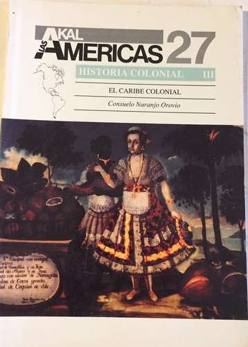 Libro Akal América N° 27 El Caribe Colonial 