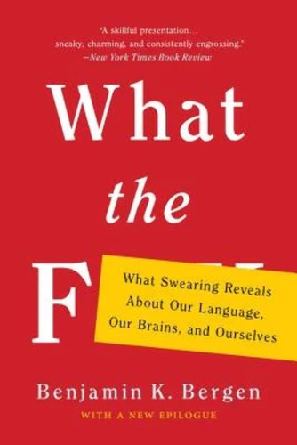 Libro What The F: Lo Que Las Palabrotas Revelan Sobre Nuestr