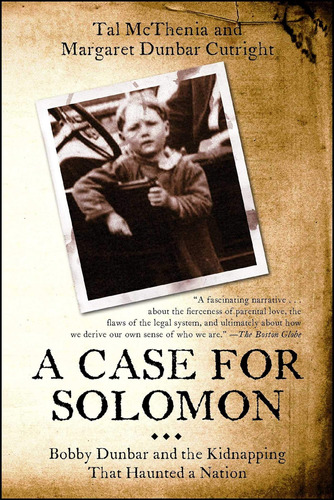 Libro: A Case For Solomon: Bobby Dunbar And The That Haunted