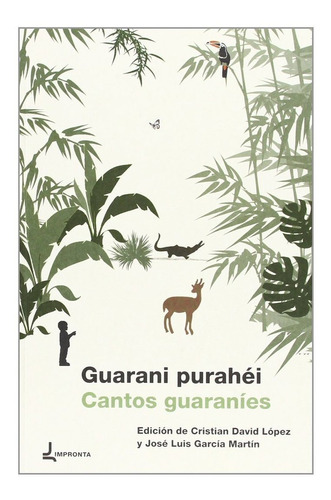 Guarani Purahei = Cantos Guaranies - Lopez, Cristian David